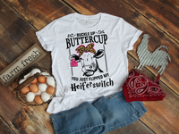 Buckle Up Buttercup Women's T-Shirt