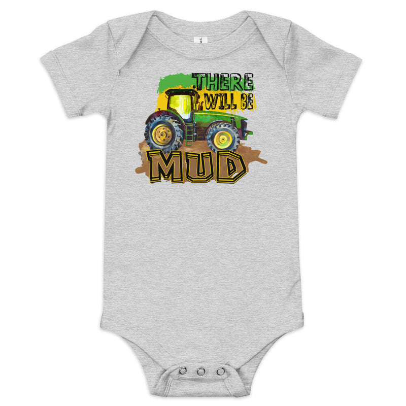 There will be Mud Baby short sleeve onesie