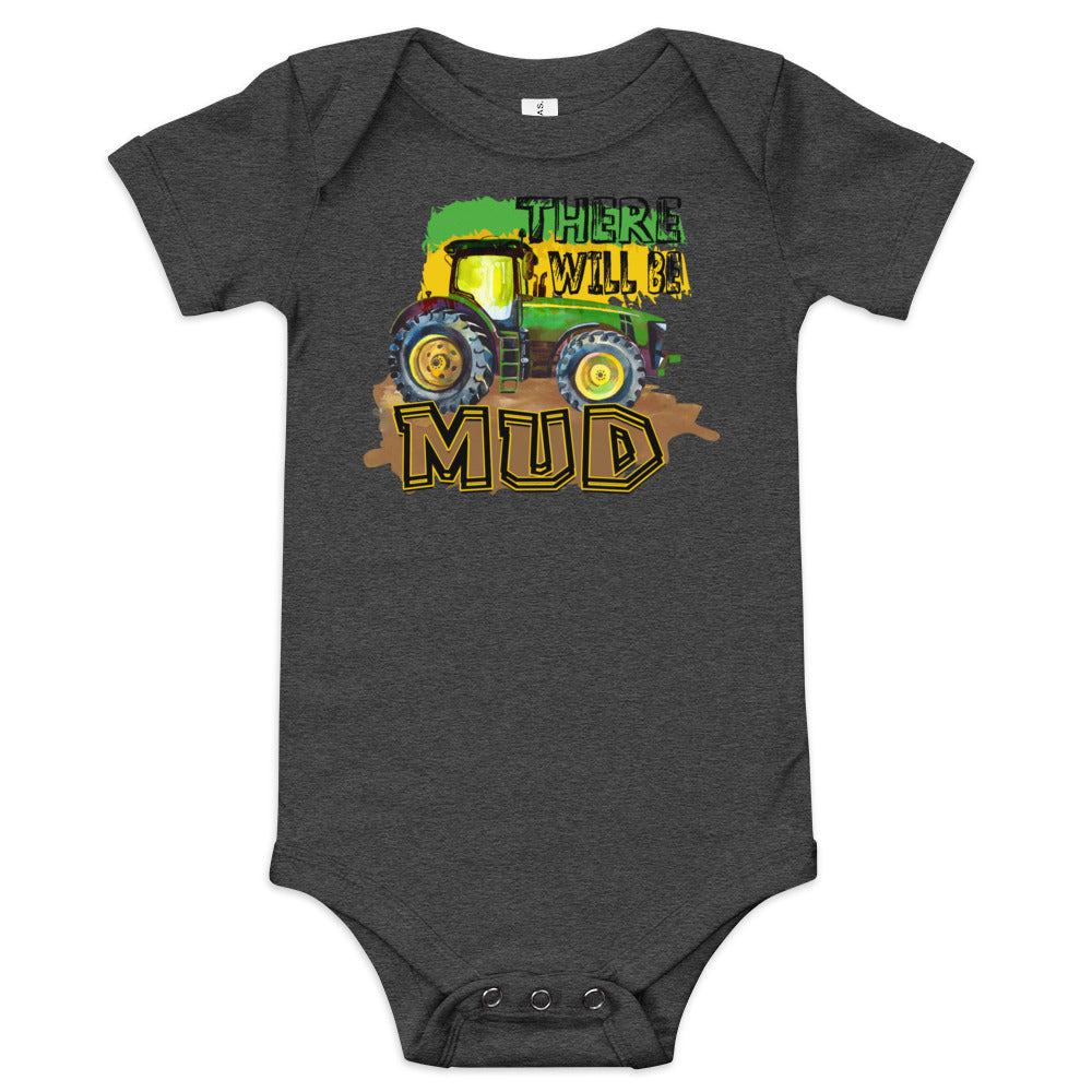 There will be Mud Baby short sleeve onesie
