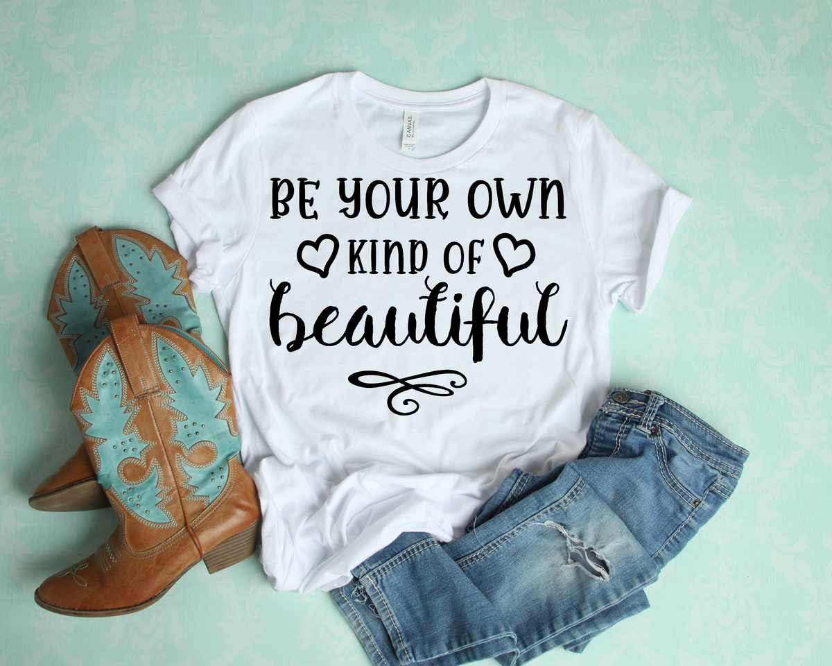 Be your own kinda beautiful t-shirt