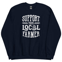 Support Your Local Farmer Unisex Sweatshirt