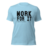 Work For It t-shirt