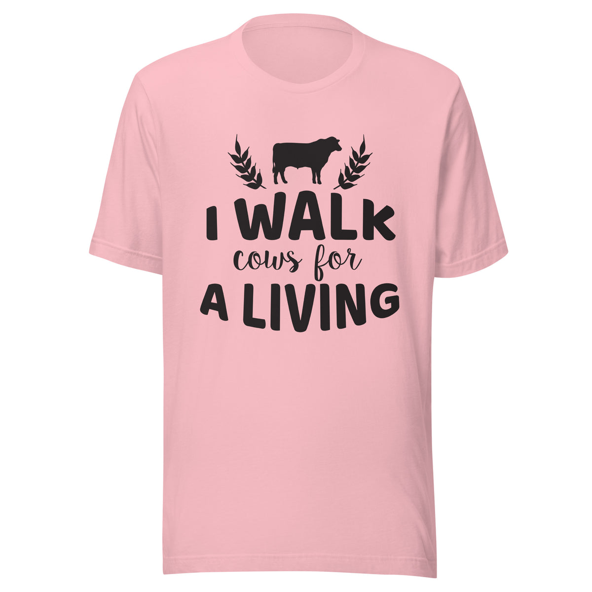 I Walk Cows For A Living Unisex T-Shirt