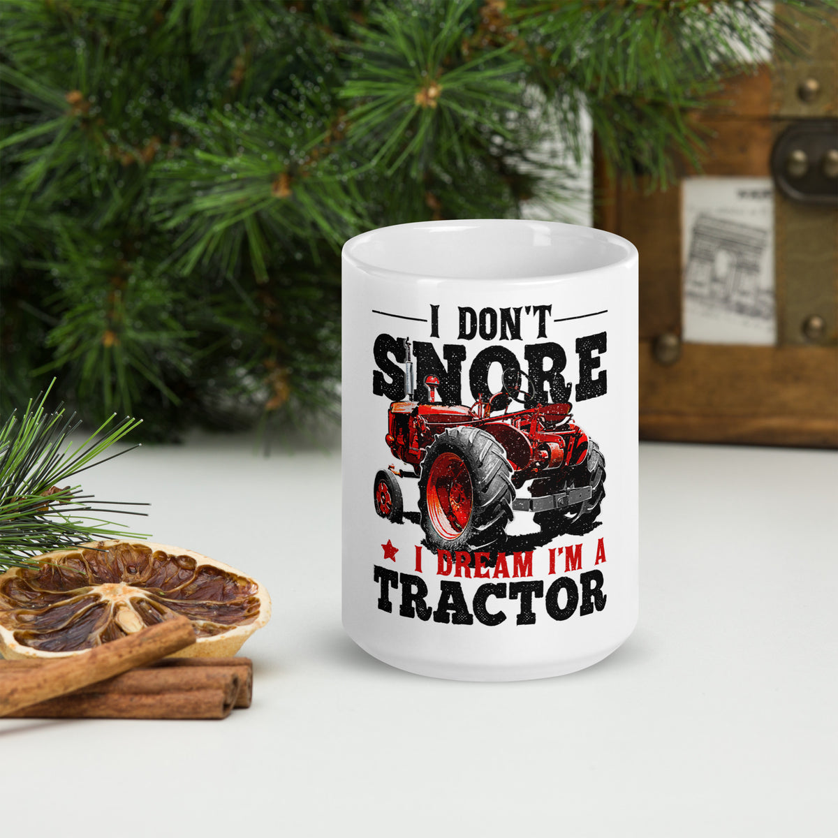 I Don't Snore I dream I'm A Tractor Mug