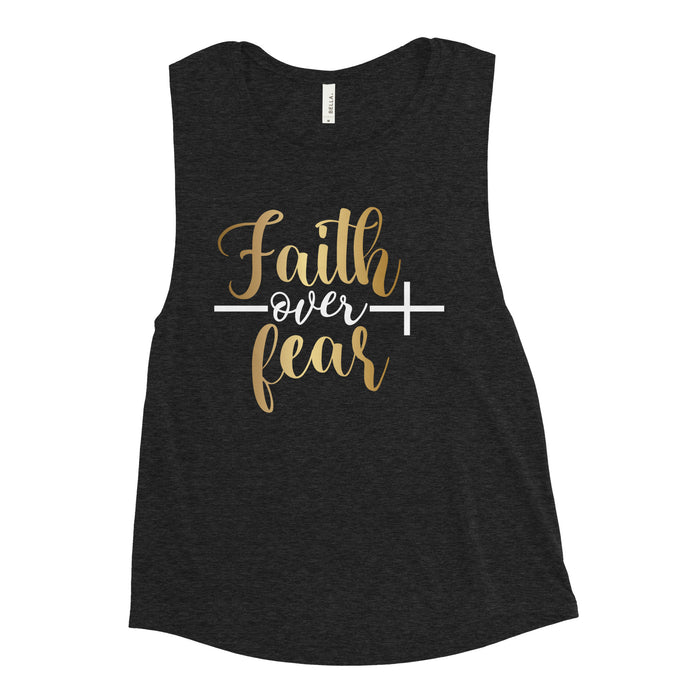 Faith over Fear Ladies’ Muscle Tank