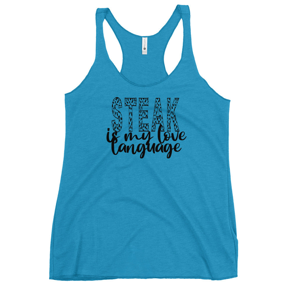 Steak is my love language Women's Racerback Tank